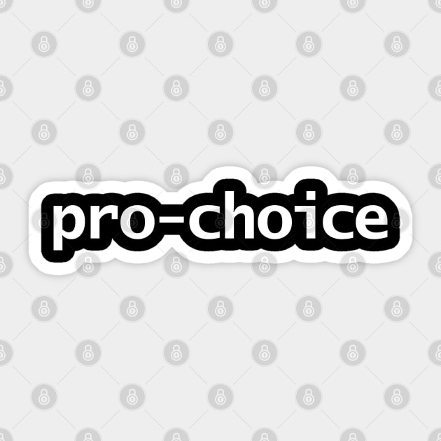 Pro Choice Minimal Typography White Text Sticker by ellenhenryart